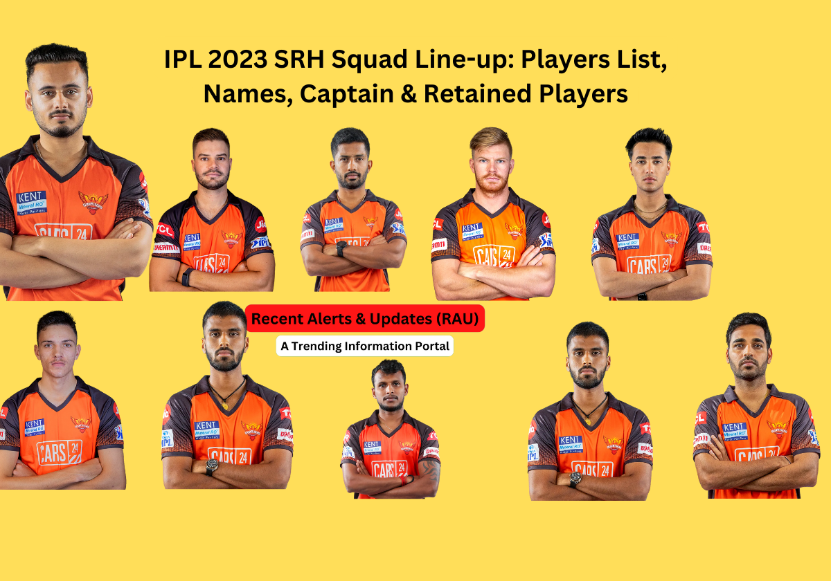 IPL 2023 SRH Squad Line-up Players List, Names, Captain & Retained Players