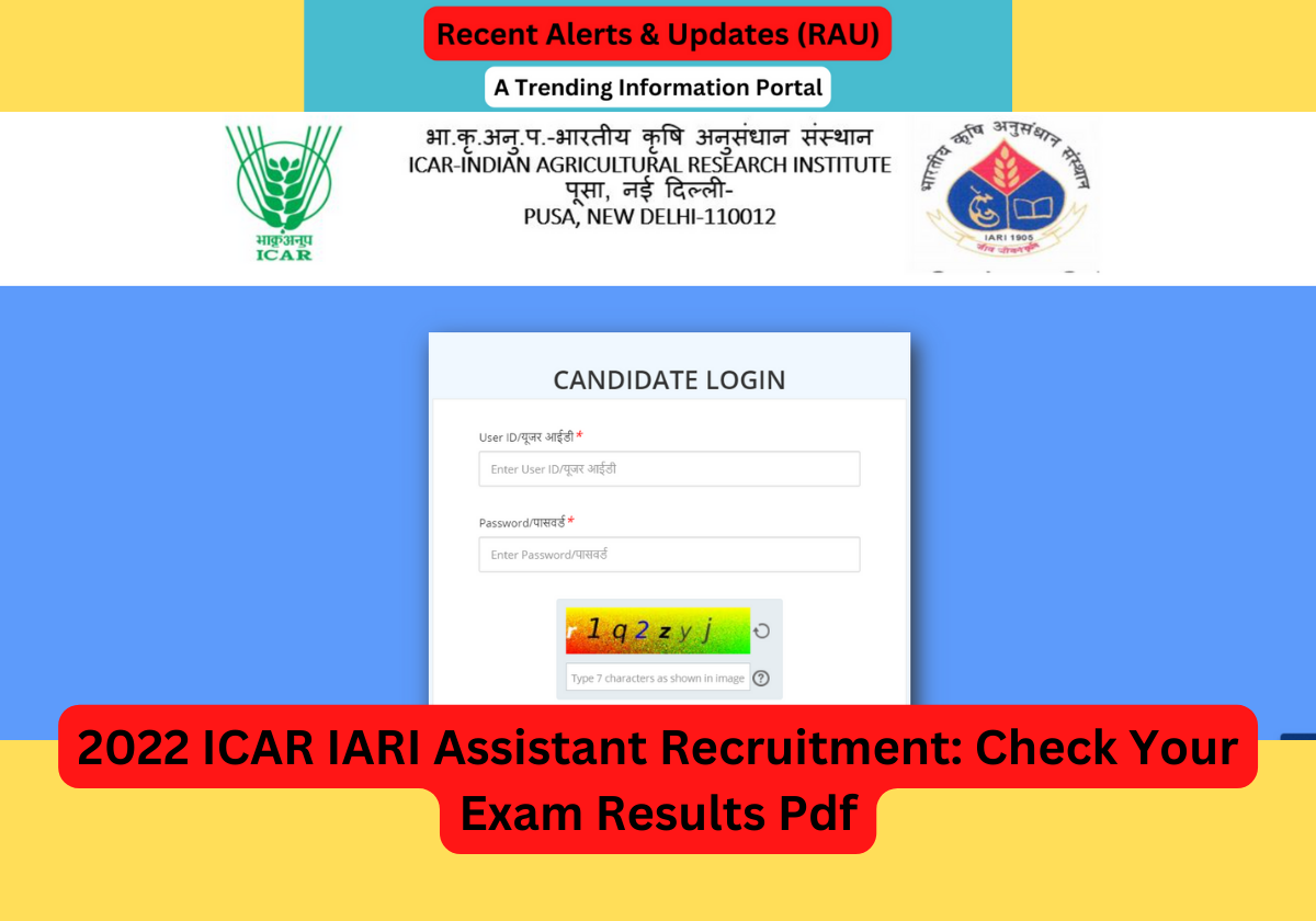 2022 ICAR IARI Assistant Recruitment: Check Your Exam Results Pdf