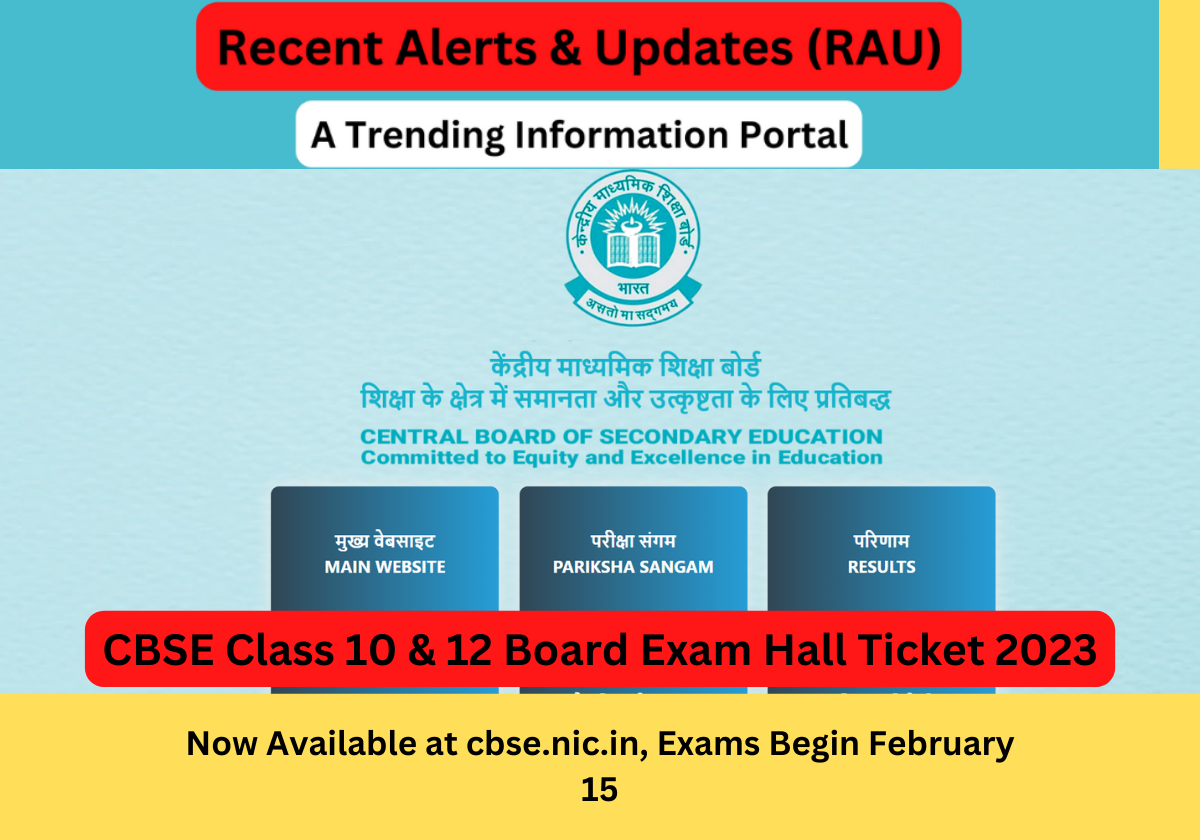 CBSE Class 10 & 12 Board Exam Hall Ticket 2023 Now Available at cbse.nic.in, Exams Begin February 15