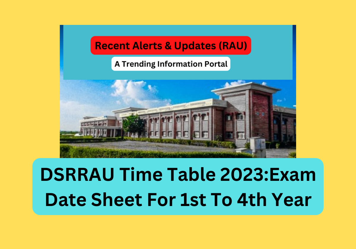 DSRRAU Time Table 2023Exam Date Sheet For 1st To 4th Year