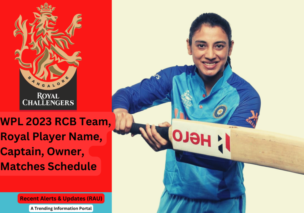 WPL 2023 RCB Team, Royal Player Name, Captain, Owner, Matches Schedule